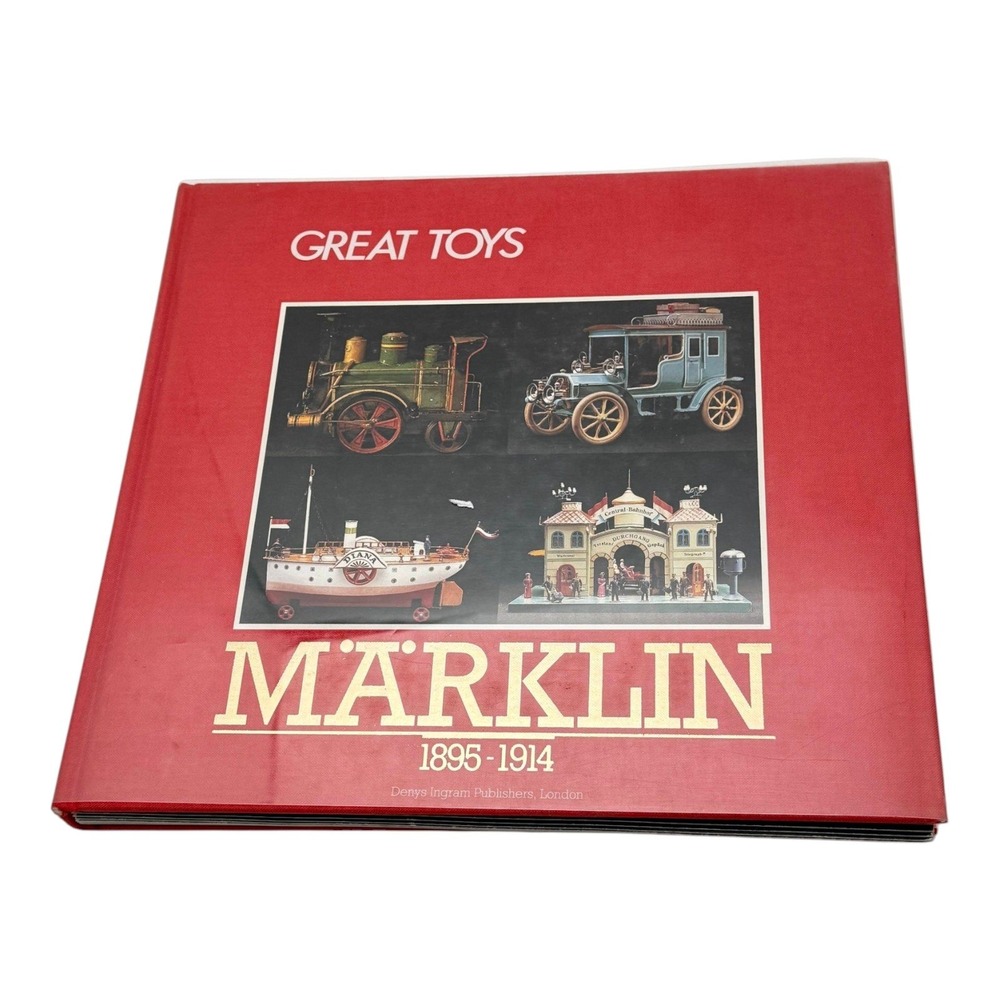 Marklin Great Toys 1895-1914 HC DJ Antique Toy Reference Book 1983
